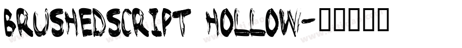 BrushedScript Hollow字体转换